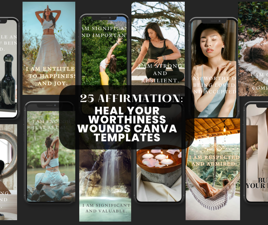 Set of 25 Digital Affirmation Cards- HEAL YOUR WORTHINESS WOUNDS- canva templates